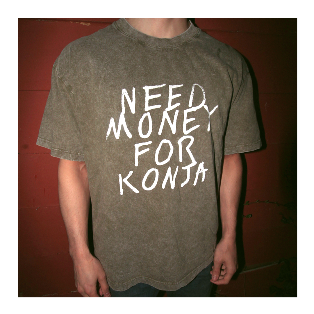 "Need Money for Konja" Limited Drop Zero - Oversized Weighted Tee