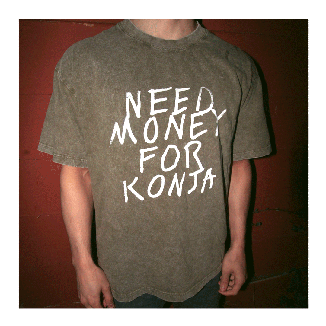 "Need Money for Konja" Limited Drop Zero - Oversized Weighted Tee